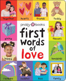 First 100 Words of Love: A padded book―perfect for little hands to hold by Roger Priddy (ISBN: 9781684491681)