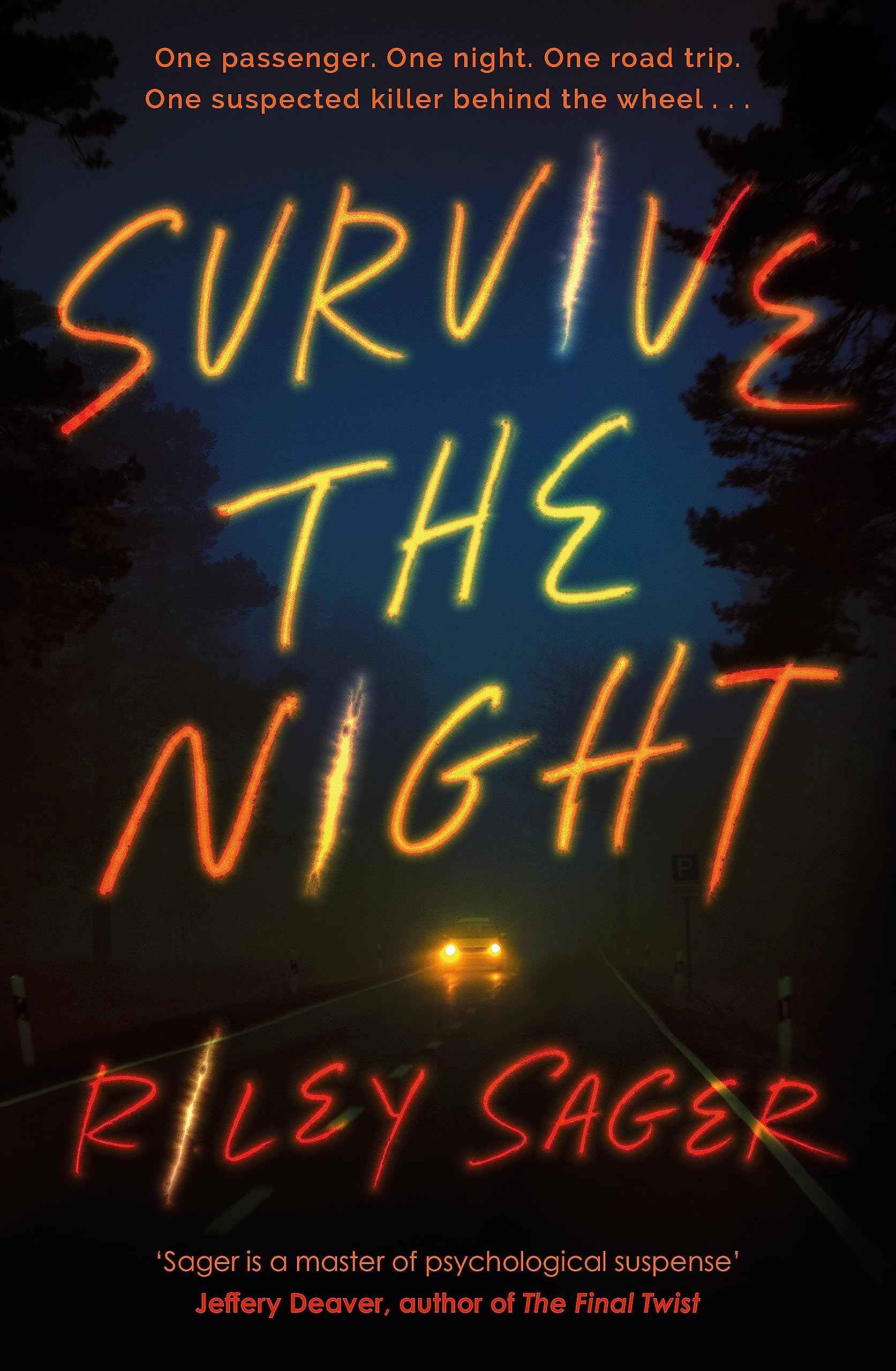 Survive the Night by Sager, Riley (ISBN: 9781529379945)