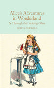 Alice's Adventures in Wonderland & Through the Looking-Glass by Lewis Carroll (ISBN: 9781909621572)