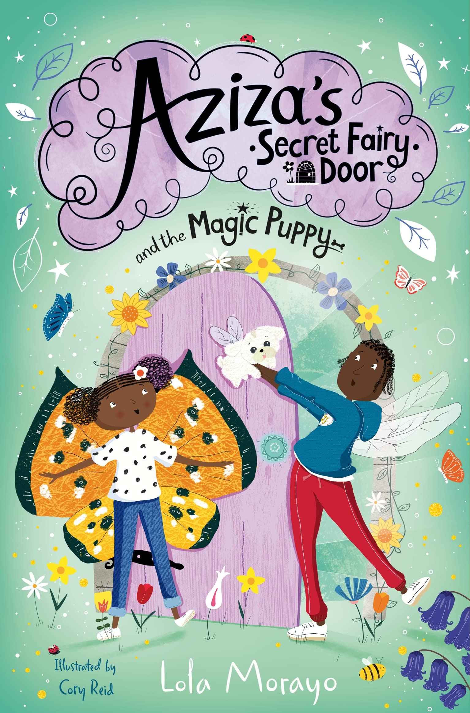 Aziza's Secret Fairy Door and the Magic Puppy by Lola Morayo (ISBN: 9781529064018)