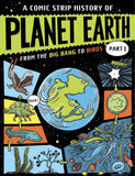 A Comic Strip History of Planet Earth: Part 1 From the Big Bang to Birds by Anna Claybourne (ISBN: 9781445190402)