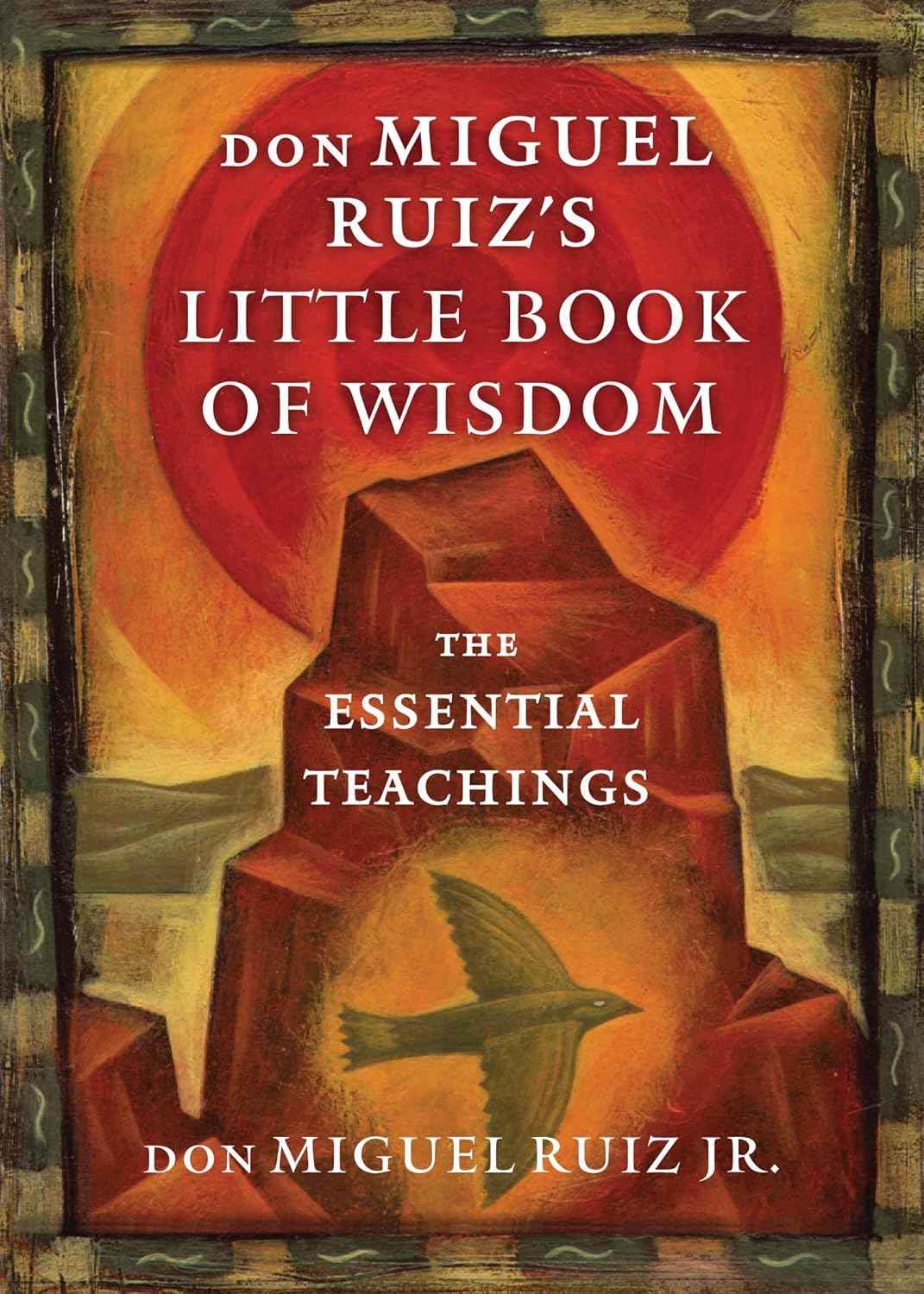 Don Miguel Ruiz's Little Book of Wisdom: -PaperbackÐ  by don Miguel Ruiz Jr.