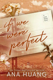 If We Were Perfect PaperbackÐ  by Ana Huang (Author)