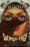 Speaking Tiger Publishing Pvt. Ltd. Women Of Prey (Shikari Auratein): Stories by Saadat Hasan Manto (ISBN: 9789389231328)