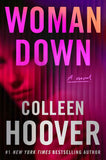 Woman Down: A Novel PaperbackÐ by Colleen Hoover (Author)