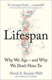 Lifespan : Why We AgeÐ  and Why We Don’t Have To: Why We AgeÐ  and Why We Don’t Have To (Paperback)Ð   by David A. Sinclair