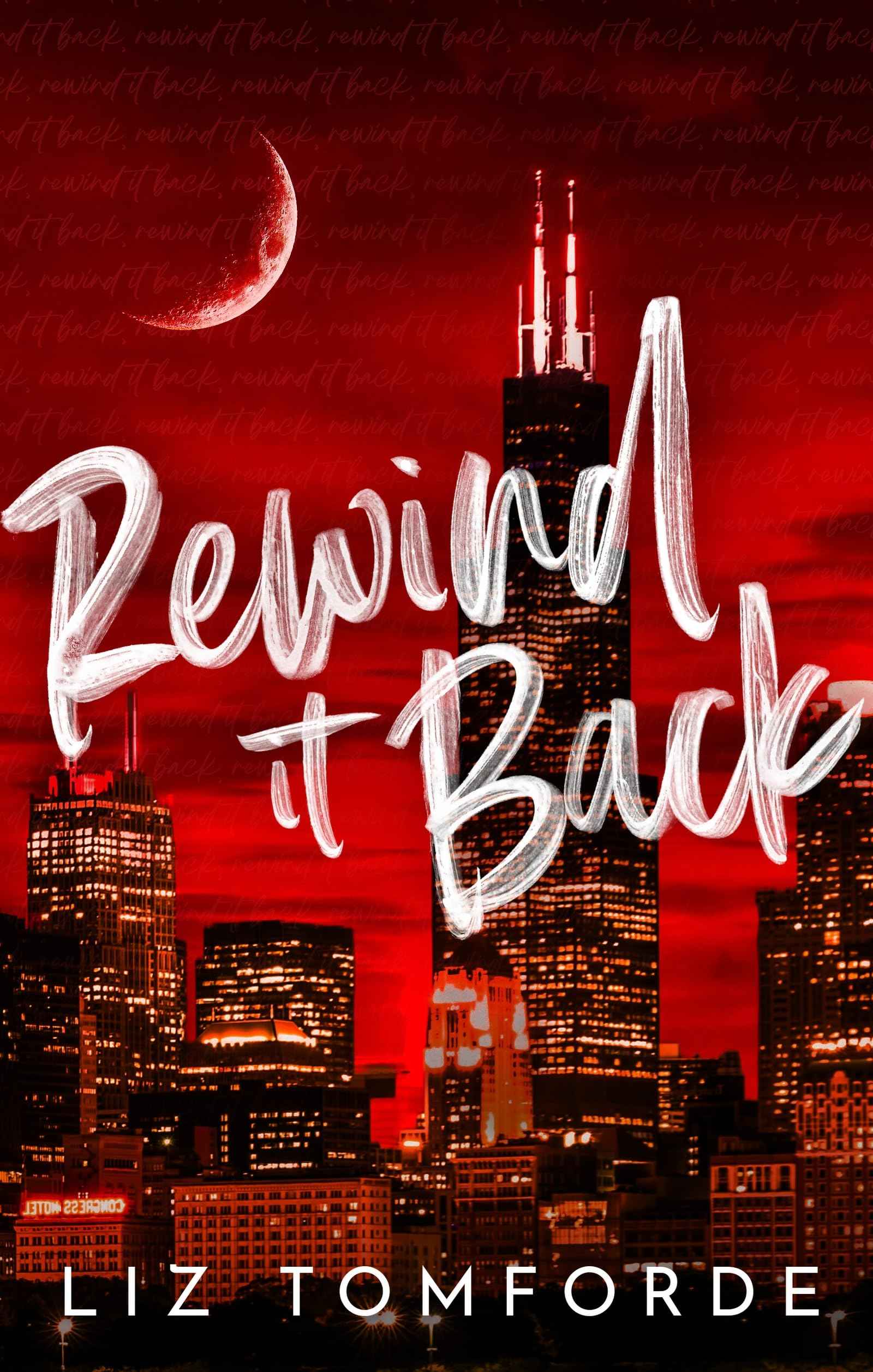 Rewind It Back: The brand new 2025 sports romance from the bestselling author of MILE HIGH: with second-chance romance by Liz Tomforde (ISBN: 9781399746427)