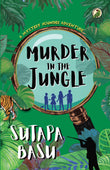Niyogi Books Murder In The Jungle: A Mystery Hounder Adventure by Sutapa Basu (ISBN: 9789389136937)