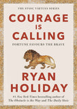 Courage Is Calling: Fortune Favours the Brave by Ryan, Holiday (ISBN: 9781788166270)