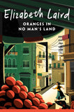 MACMILLAN Oranges in No Mans Land. by Elizabeth Laird (ISBN: 9781035034666)