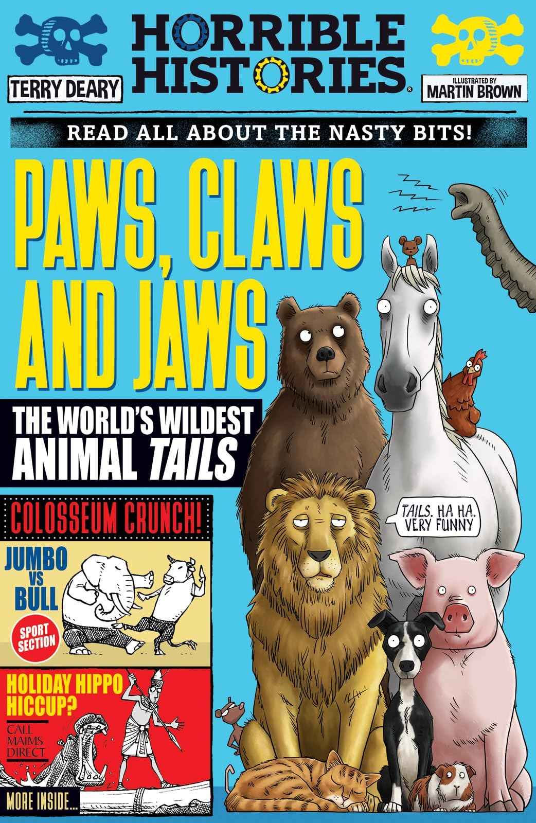 Paws, Claws and Jaws: The World's Wildest Animal Tails (Horrible Histories) by Terry Deary (ISBN: 9780702331022)