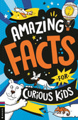 Buster Books Amazing Facts for Curious Kids. by Steve Martin (ISBN: 9781837250301)