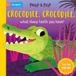 Crocodile, Crocodile, What Sharp Teeth You Have!: With Five Fun Pop-ups! by Campbell Books (ISBN: 9781035042555)