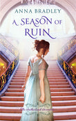 Season of Ruin by Bradley, Anna (ISBN: 9780349410517)