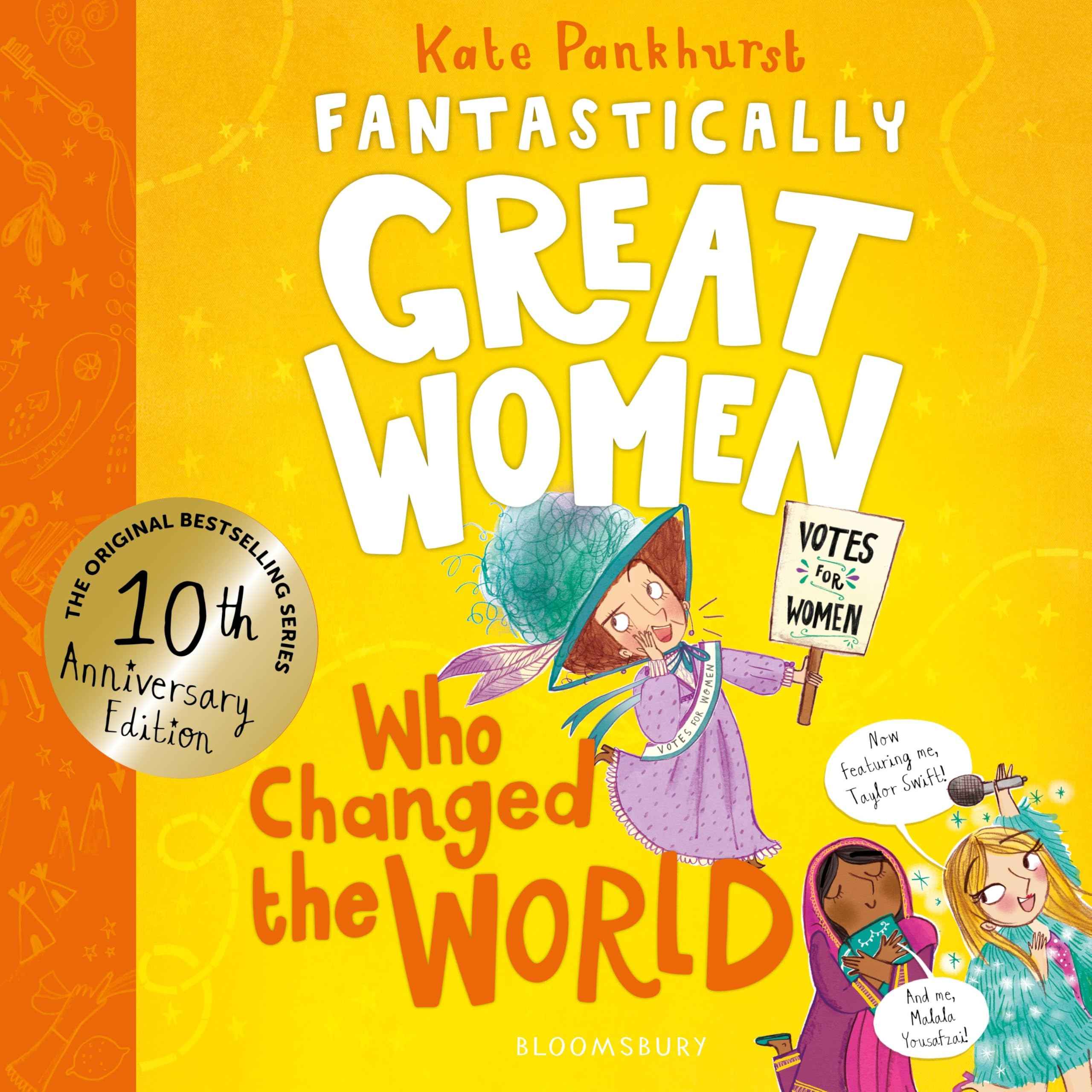 Fantastically Great Women Who Changed The World: Celebrating 10 years of the inspiring classic - with new bonus content! by Kate Pankhurst (ISBN: 9781526692030)