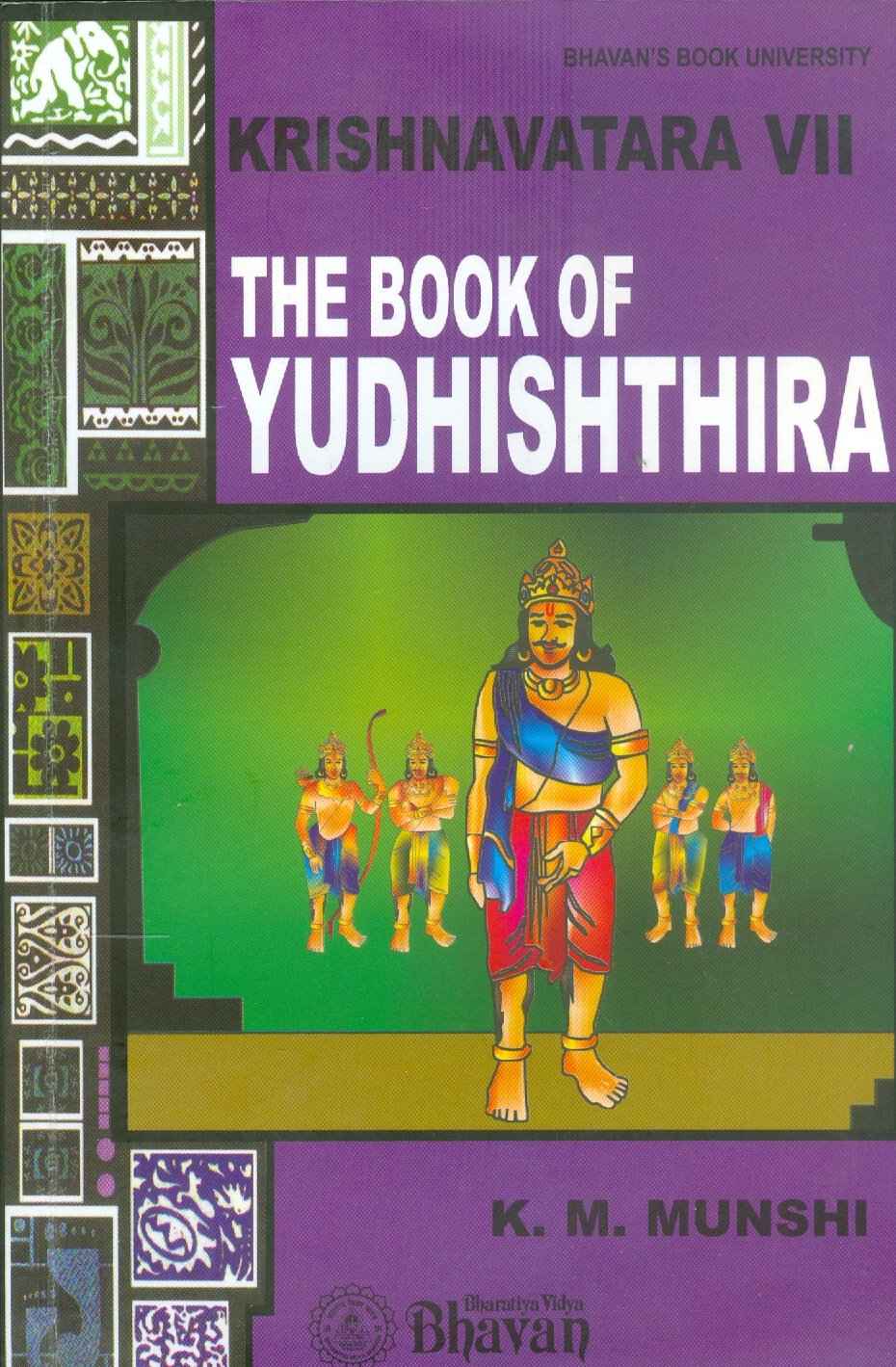 Krishnavatara VII/The Book Of Yudhishtira by K.M. Munshi (ISBN: 9788172764678)