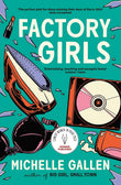 John Murray Factory Girls WINNER OF THE COMEDY WOMEN IN PRINT PRIZE. by Michelle Gallen (ISBN: 9781529386288)