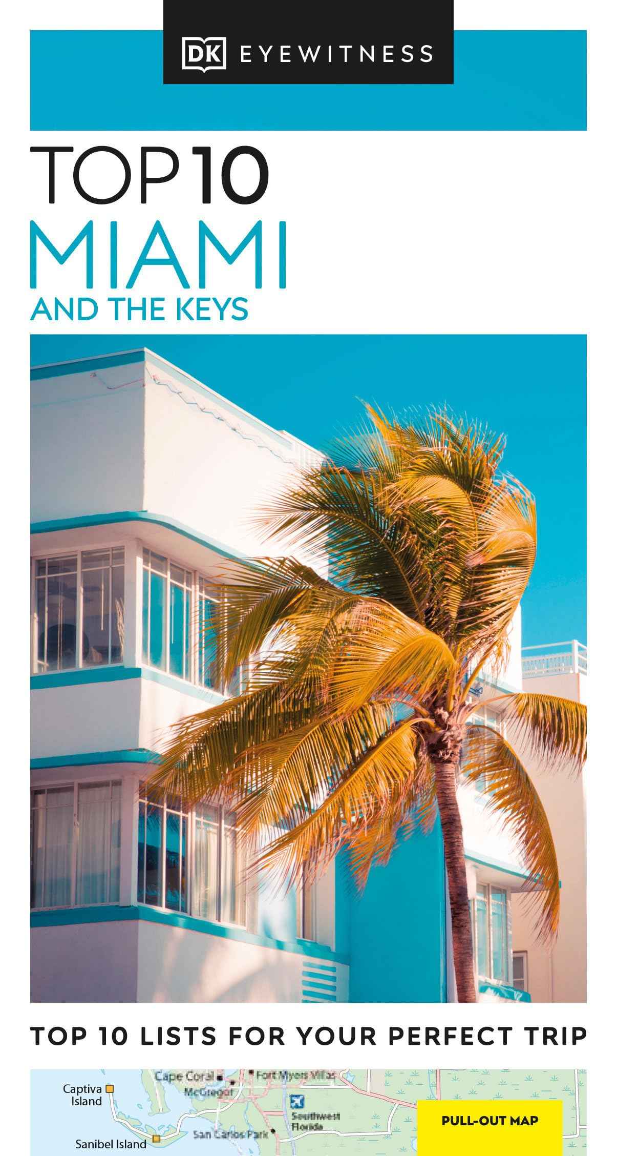DK Top 10 Miami and the Keys (Pocket Travel Guide) by DK Eyewitness (ISBN: 9780241624906)