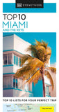 DK Top 10 Miami and the Keys (Pocket Travel Guide) by DK Eyewitness (ISBN: 9780241624906)