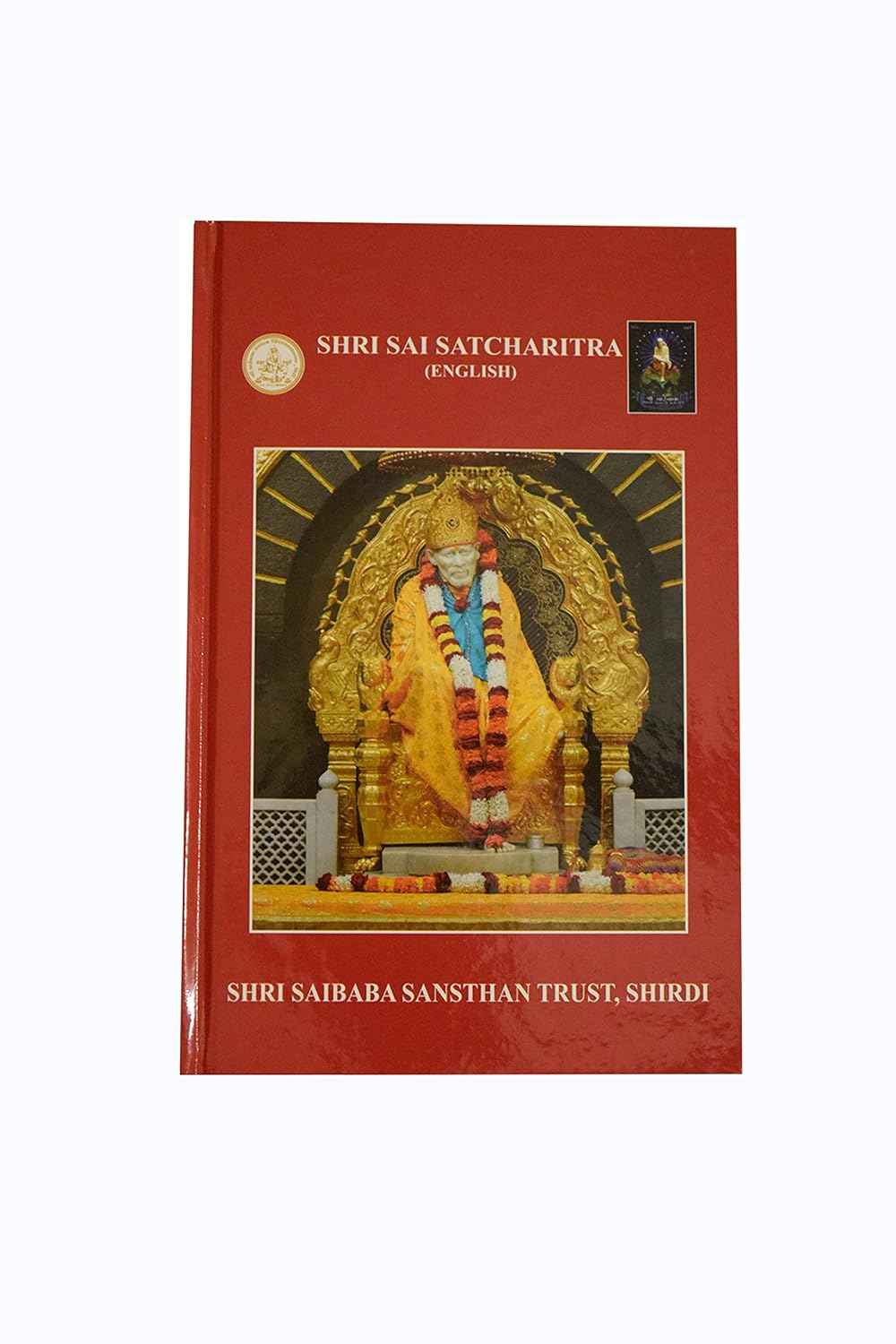 Generic Shri Sai Satcharitra ( English ) By Shri Saibaba Sansthan Trust , Shirdi