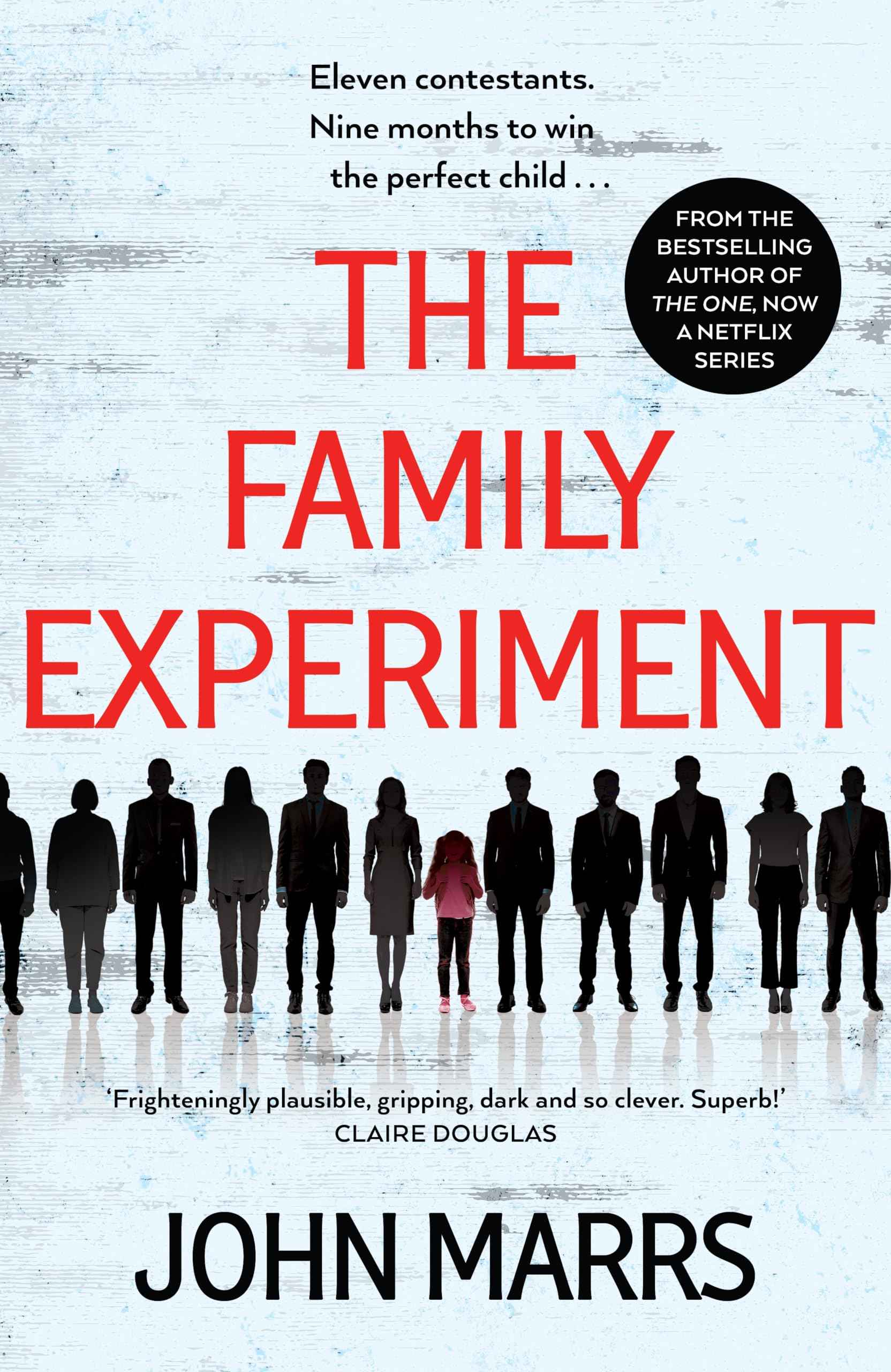 The Family Experiment by John Marrs (ISBN: 9781529071221)