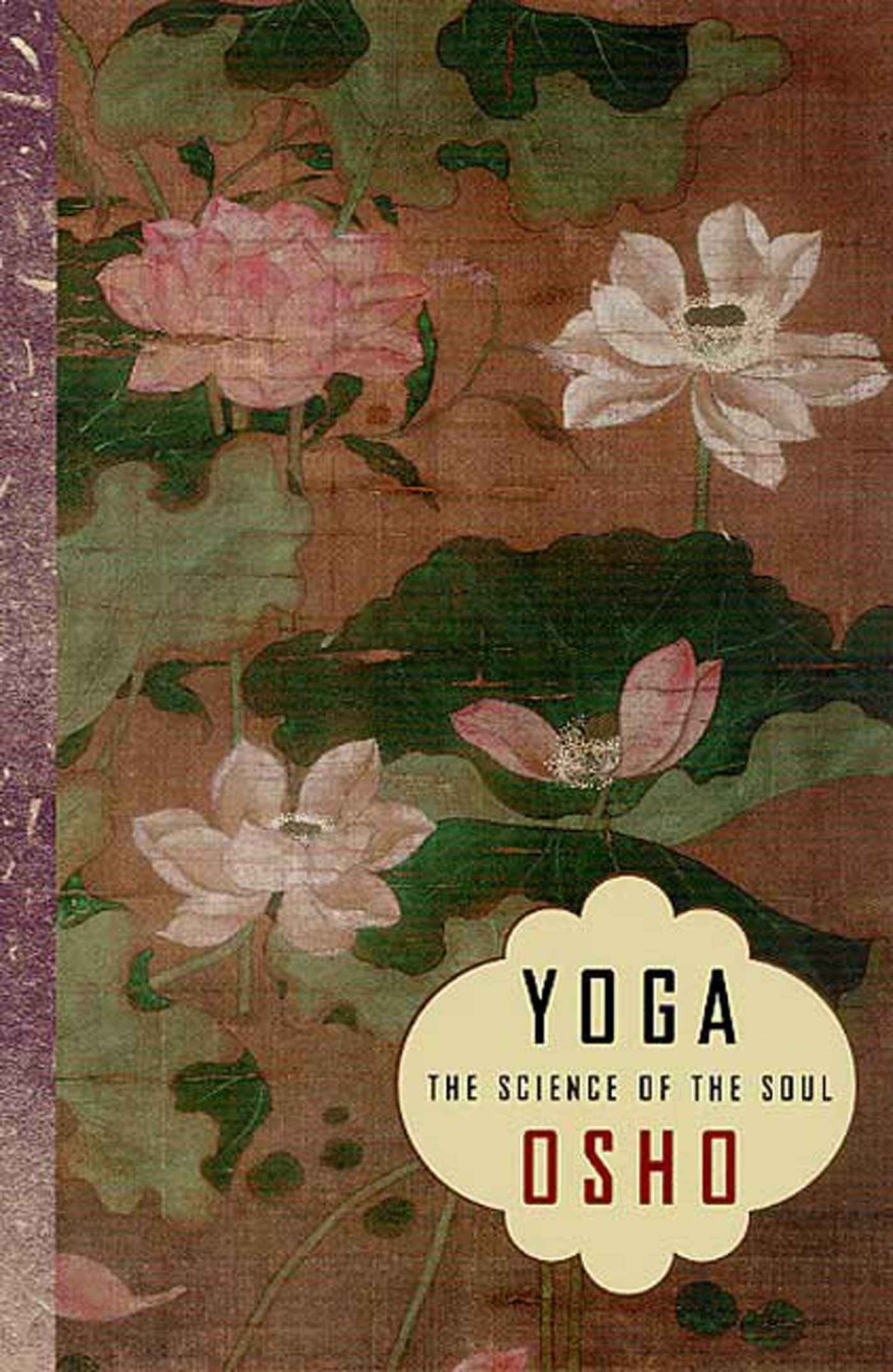 Yoga: The Science of the Soul by Osho (ISBN: 9780312306144)