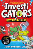 Investigators: Take the Plunge (InvestiGators!, 2) (International Edition) by Macmillan Childrens Books (ISBN: 9781529066067)