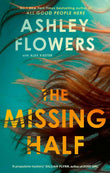 The Missing Half: A Novel PaperbackÐ  by Ashley Flowers (Author)