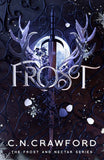 Frost: A fae romance (Frost and Nectar) by C.N. Crawford (ISBN: 9781035919437)