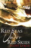 Red Seas Under Red Skies (Gollancz) by Lynch Scott (ISBN: 9780575079670)