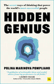 Harriman House Publishing Hidden Genius The secret ways of thinking that power the worlds most successful people. by Polina Marinova Pompliano (ISBN: 9781804090046)