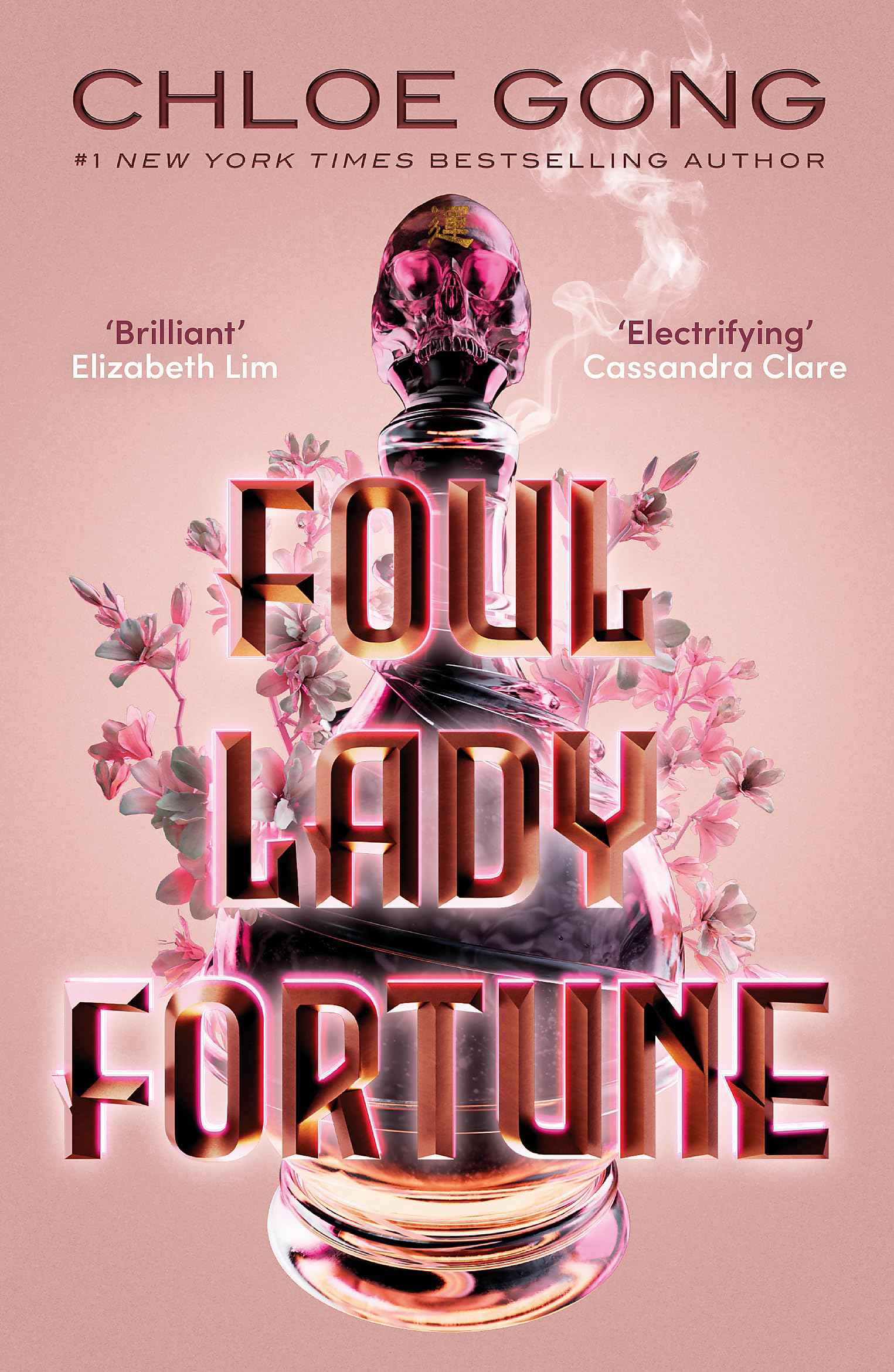 Foul Lady Fortune: From the #1 New York Times bestselling author of These Violent Delights and Our Violent Ends by Gong, Chloe (ISBN: 9781529380309)