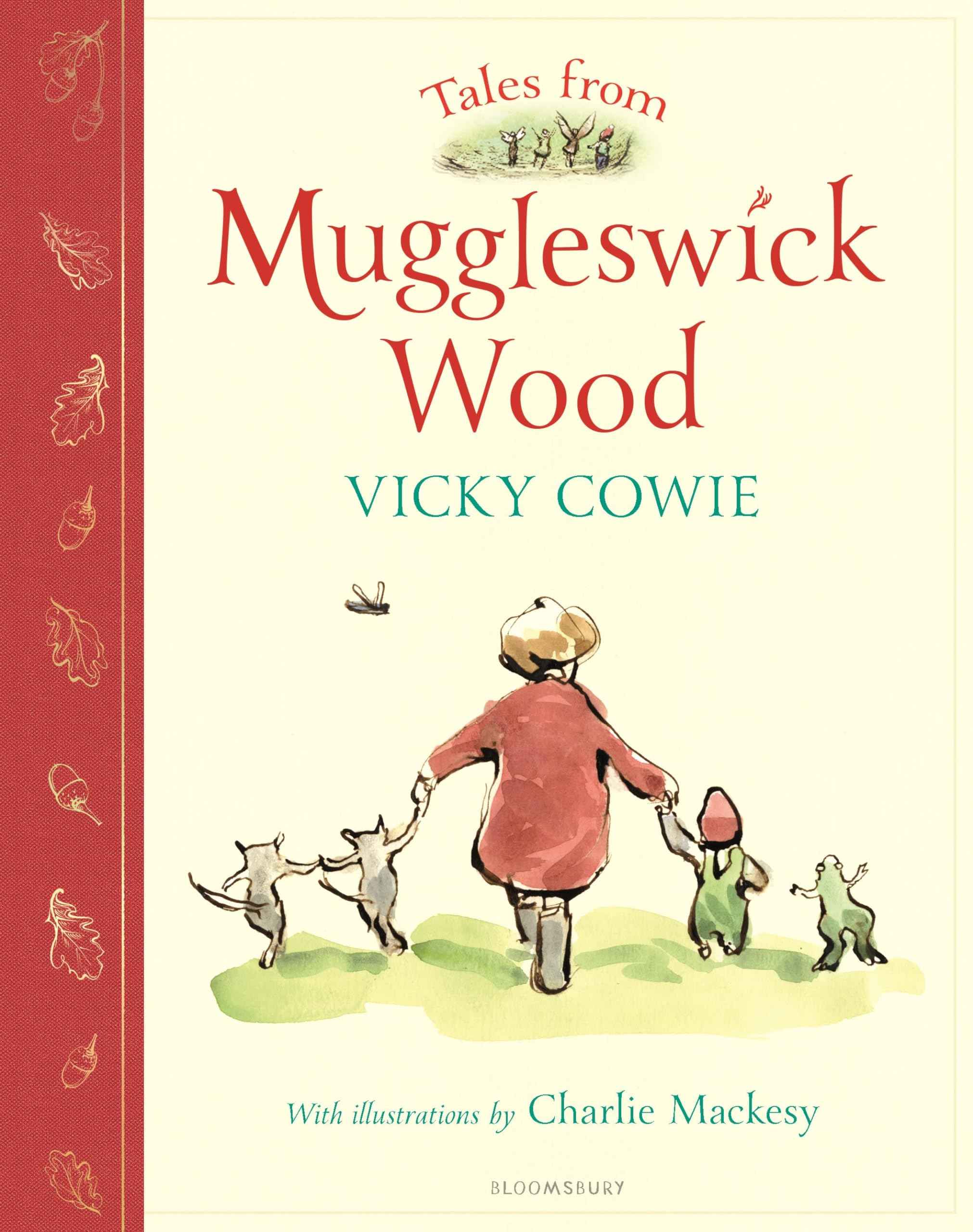 Bloomsbury Childrens Books Bloomsbury Tales from Muggleswick Wood A magical bedtime treasury. by Vicky Cowie (ISBN: 9781526671356)