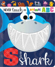 Never Touch an Animal ABC: S is for Shark by Alice Fewery (ISBN: 9781805440062)
