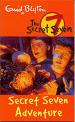 SECRET SEVEN:02: SECRET SEVEN ADVENTURE by Blyton, Enid (ISBN: 9780340893081)