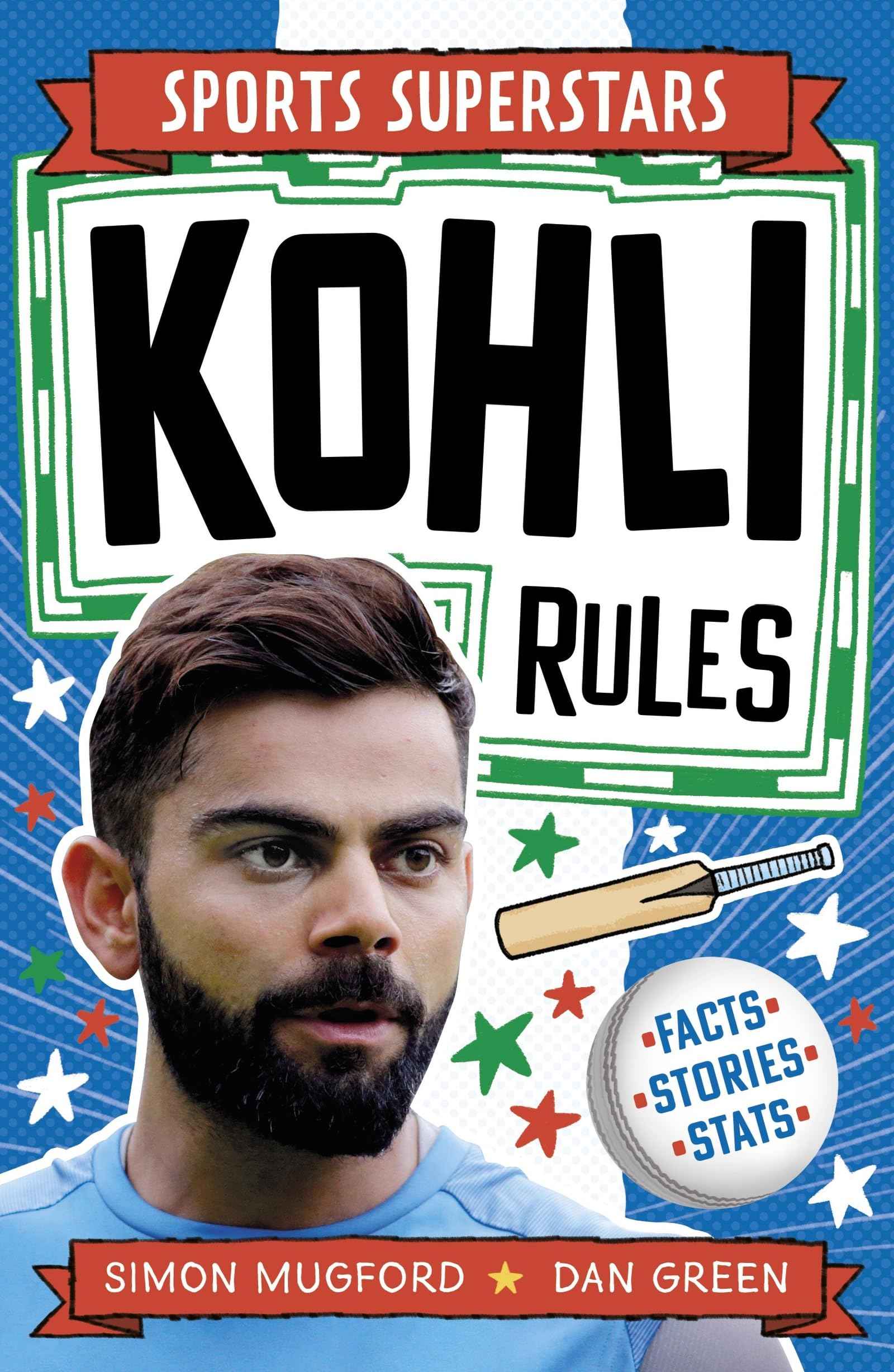 WELBECK Sports Superstars Kohli Rules. by Simon Mugford (ISBN: 9781804538852)