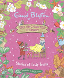 The Enchanted Library: Stories of Tasty Treats by Enid Blyton (ISBN: 9781444966107)