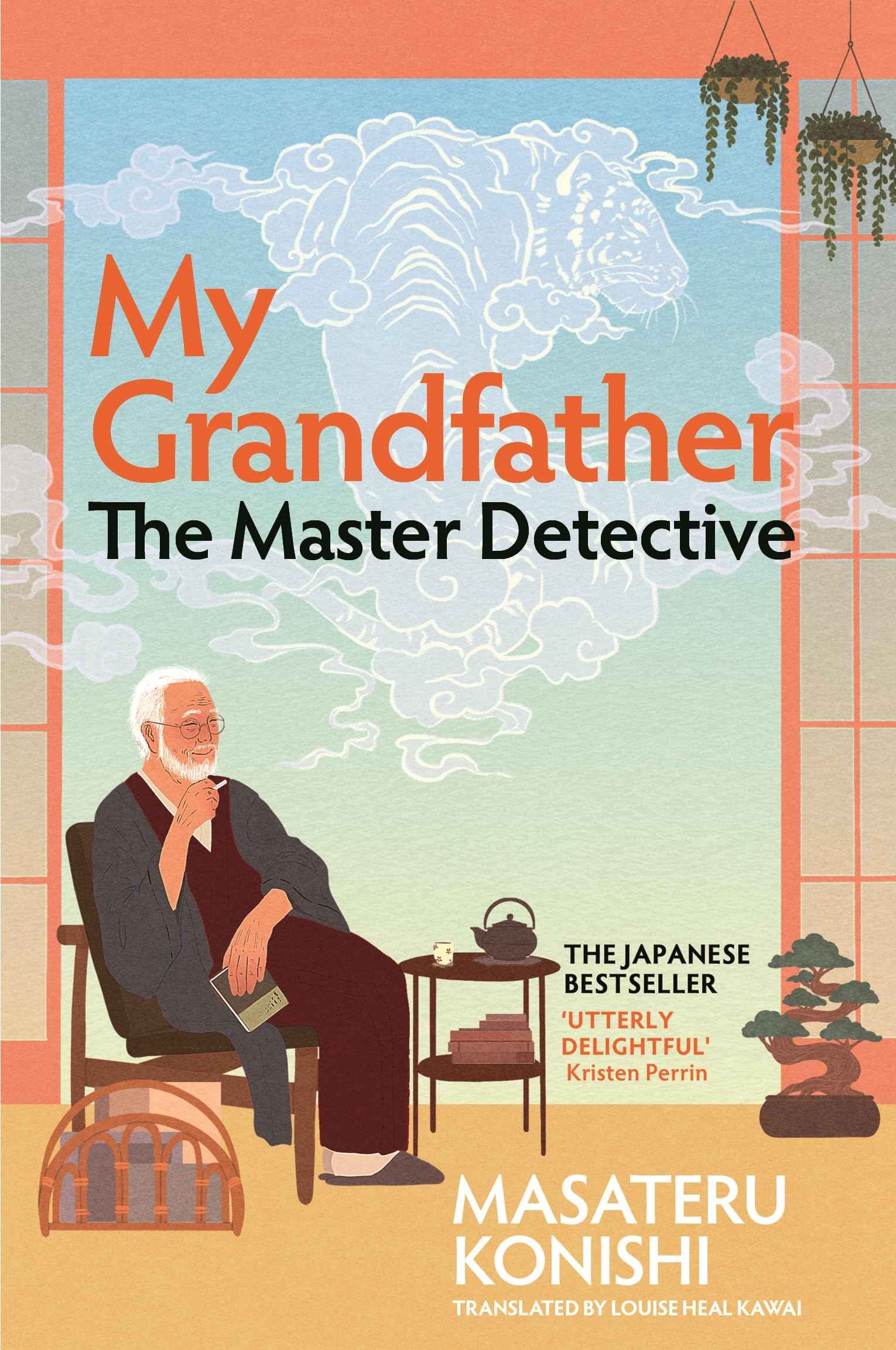 My Grandfather, the Master Detective by Masateru Konishi (ISBN: 9781035037728)