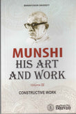 Munshi His Art & Work Vol.II K. M. Munshi by Several Contributors - Paperback (ISBN: 9788172765293)