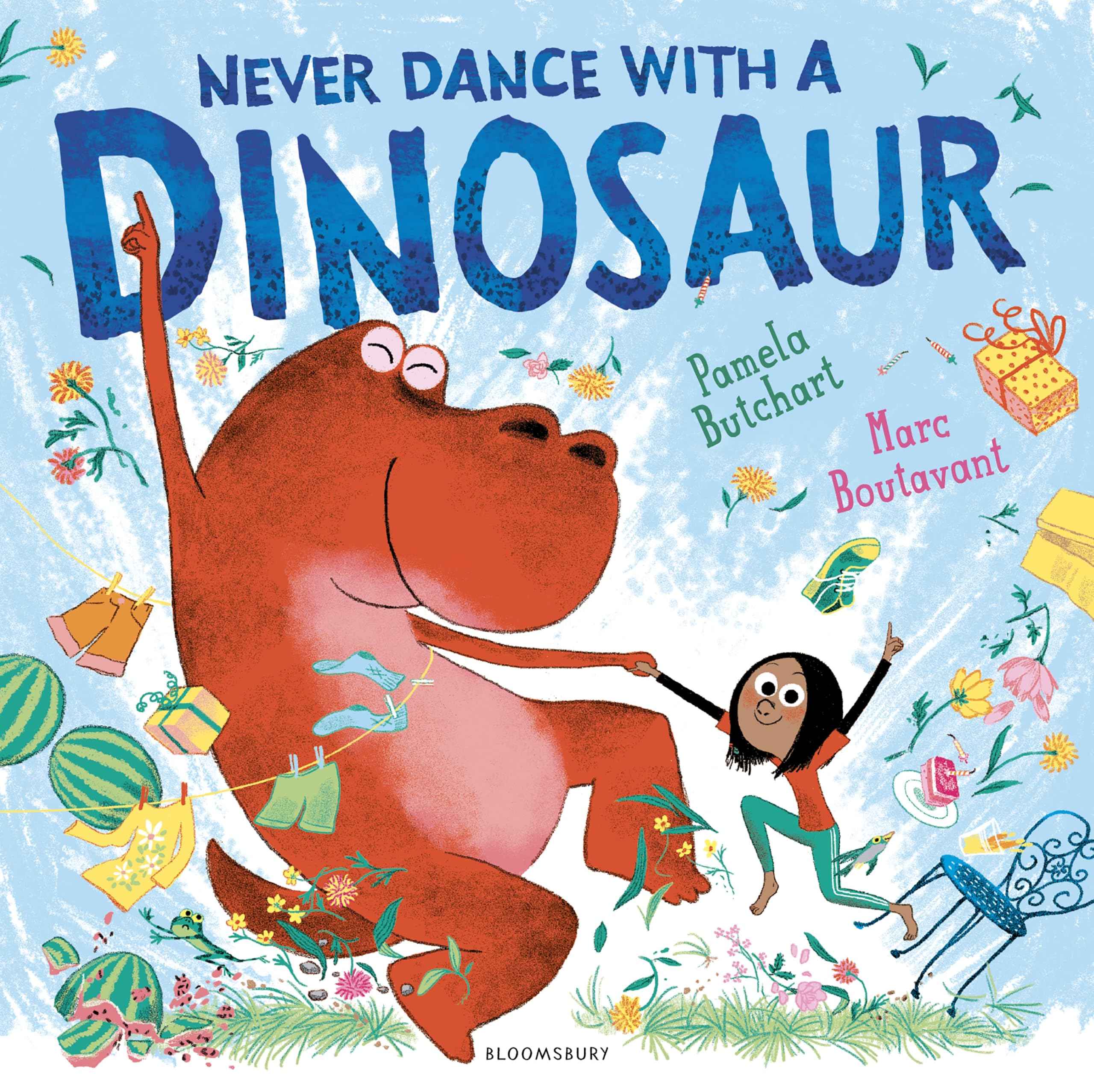 Bloomsbury Never Dance With a Dinosaur. by Pamela Butchart (ISBN: 9781408855881)