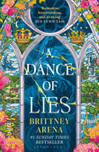 A Dance of Lies by Brittney Arena (ISBN: 9781526681447)