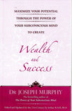 WEALTH AND SUCCESS by Dr. Joseph Murphy (ISBN: 9788183226073)