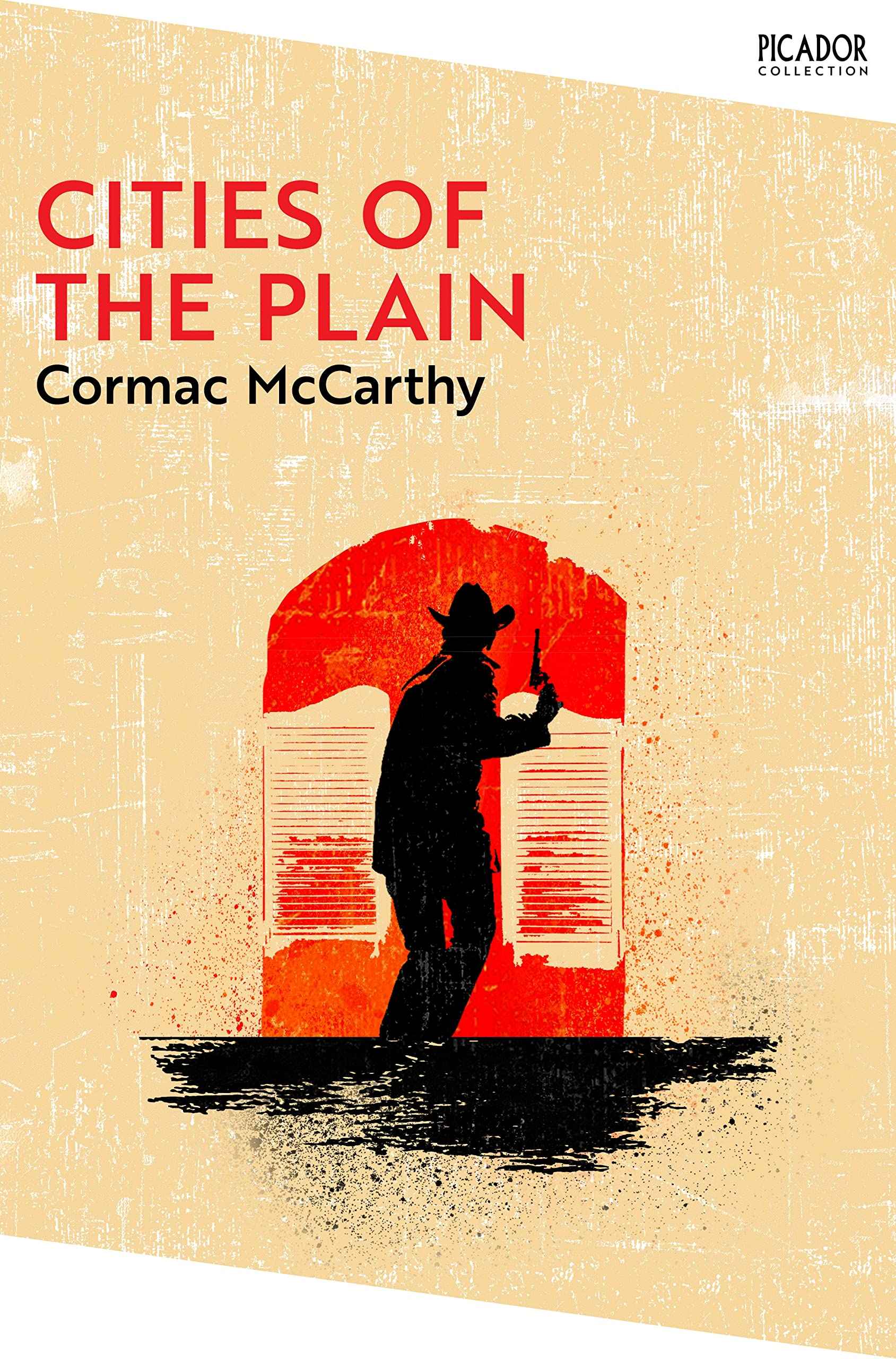 Cities of the Plain (Picador Collection) by Cormac Mccarthy (ISBN: 9781035003761)