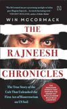 THE RAJNEESH CHRONICLES:THE TRUE STORY OF THE CULT THAT UNLEASHED THE FIRST ACT OF BIOTERRORISM ON U