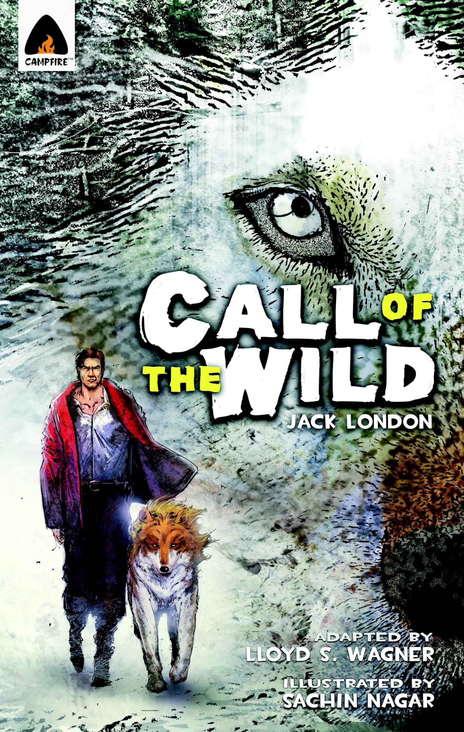 The Call of the Wild: The Graphic Novel (Campfire Graphic Novels) by Jack London (ISBN: 9789380028330)