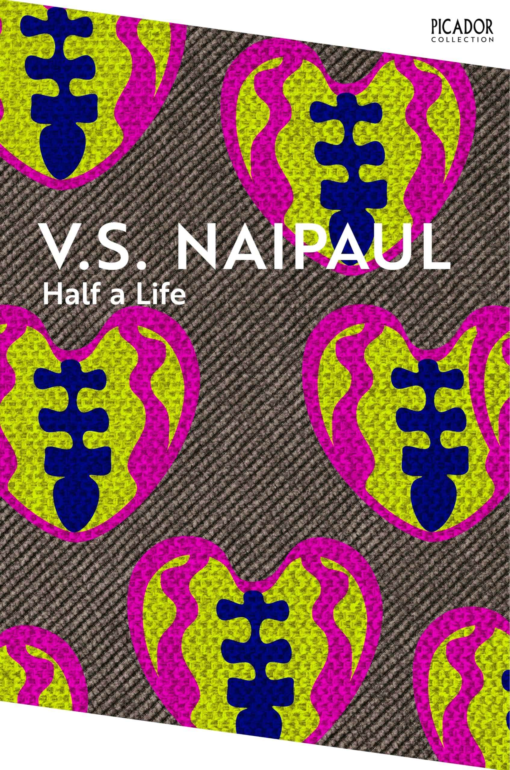 Picador Half a Life. by V S Naipaul (ISBN: 9781035039098)
