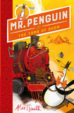 Mr Penguin and the Tomb of Doom: Book 4 by Alex T. Smith (ISBN: 9781444944617)