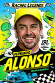 Racing Legends: Fernando Alonso: 101 Facts about Formula One by Maurice Hamilton (ISBN: 9781035057566)