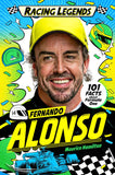 Racing Legends: Fernando Alonso: 101 Facts about Formula One by Maurice Hamilton (ISBN: 9781035057566)