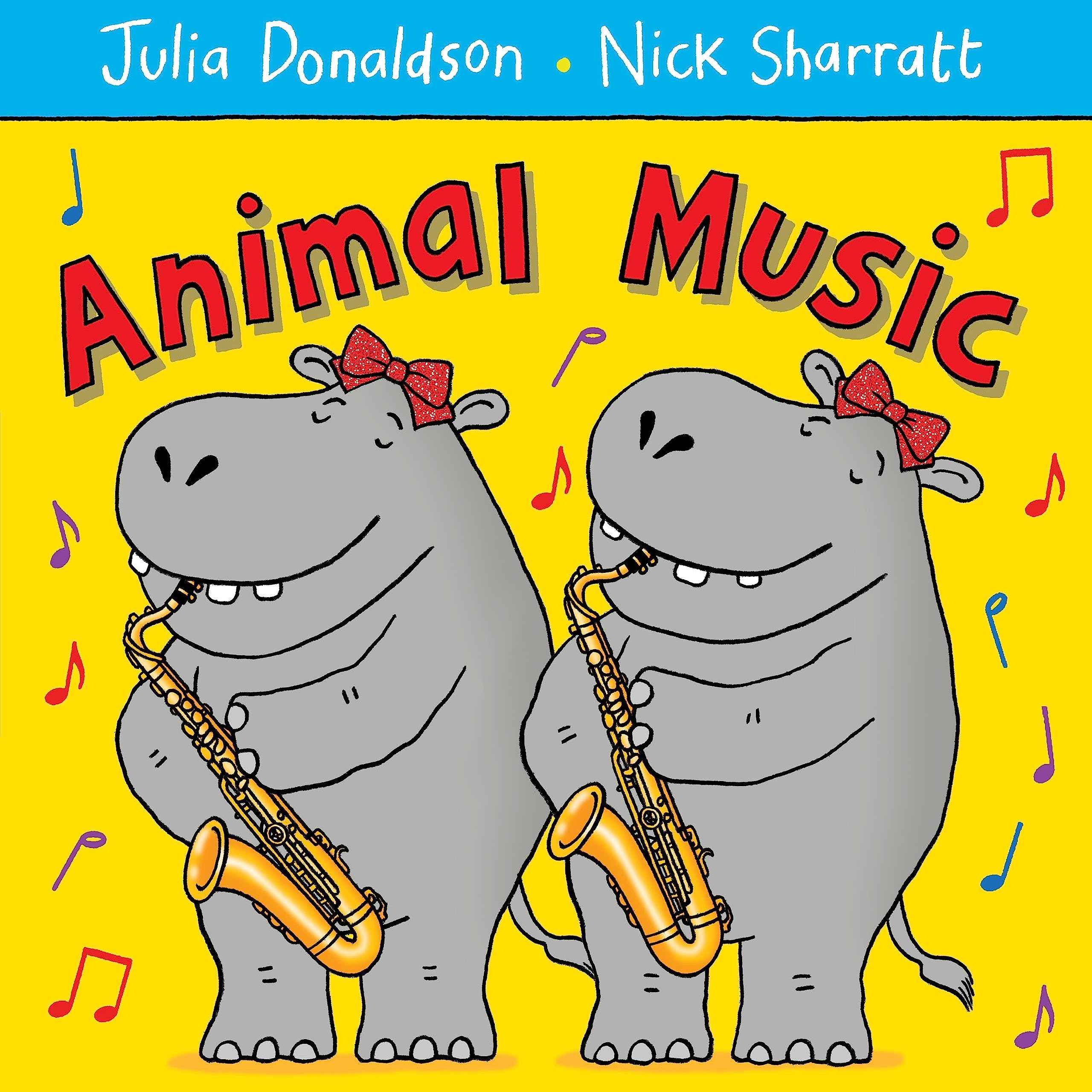 Animal Music by Julia Donaldson (ISBN: 9781447210955)